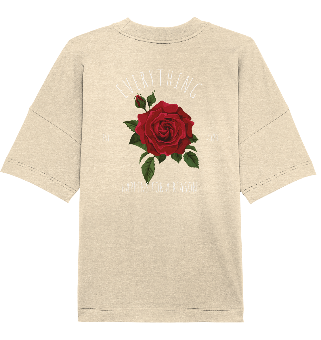 EVERYTHING HAPPENS FOR A REASON AJANI - Organic Oversize Shirt