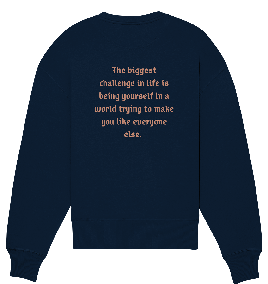 BACKPRINT BIGGEST CHALLENGE - Organic Oversize Sweatshirt