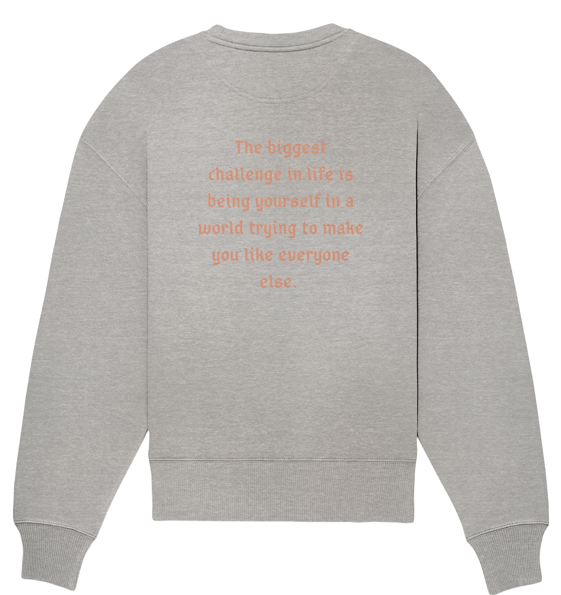 BACKPRINT BIGGEST CHALLENGE - Organic Oversize Sweatshirt