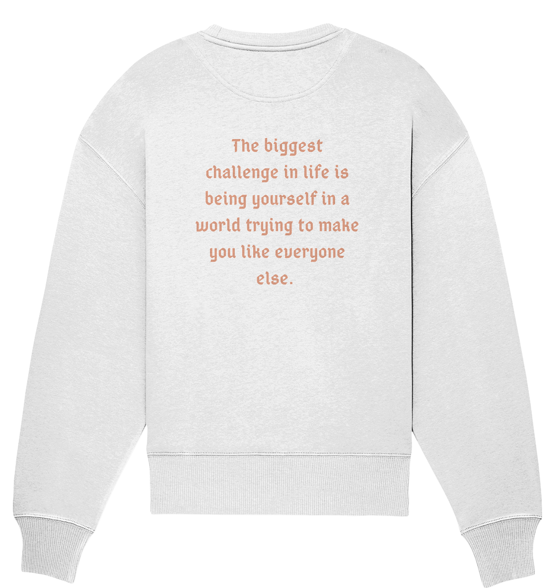 BACKPRINT BIGGEST CHALLENGE - Organic Oversize Sweatshirt