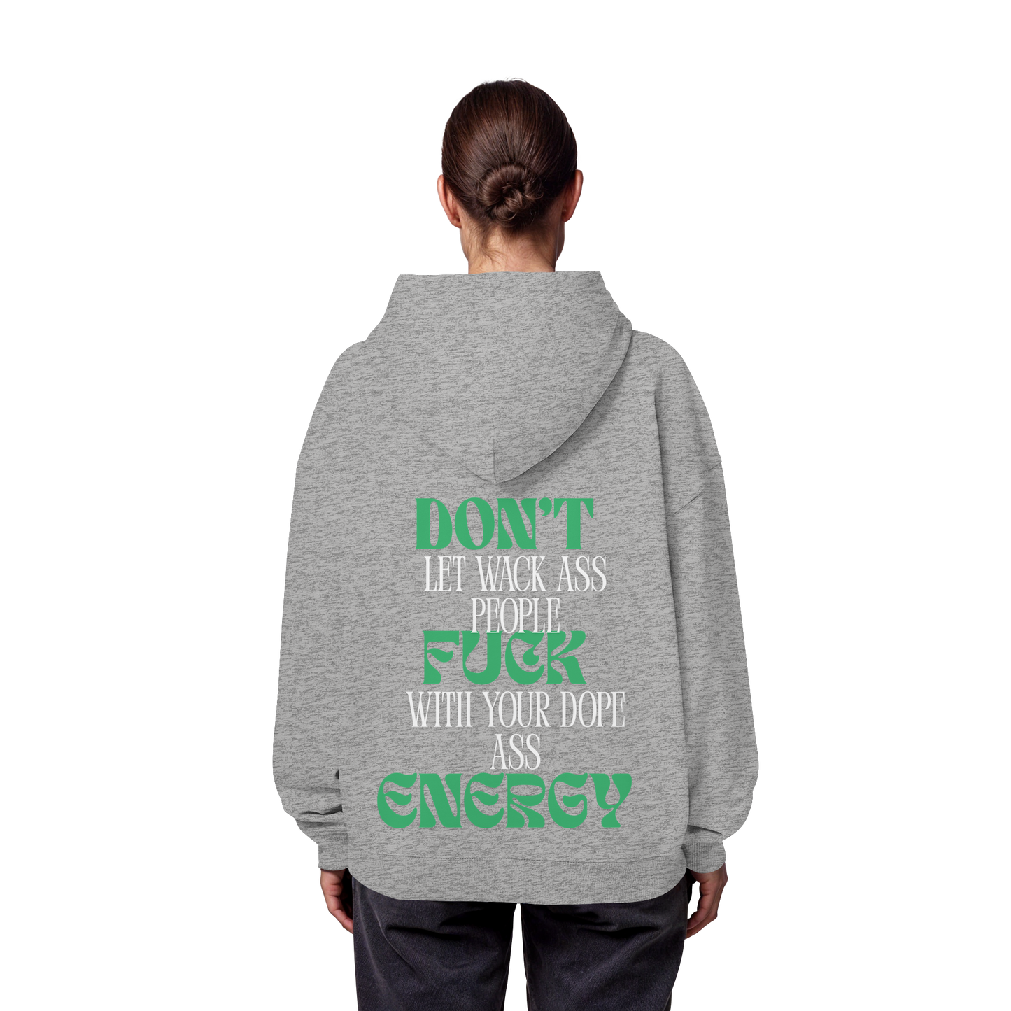 AJANIFAM- Don`t Fuck Energy - Organic Oversize Hoodie