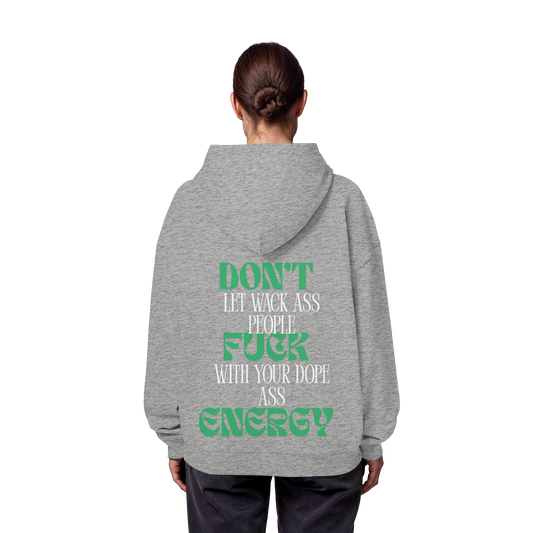 AJANIFAM- Don`t Fuck Energy - Organic Oversize Hoodie