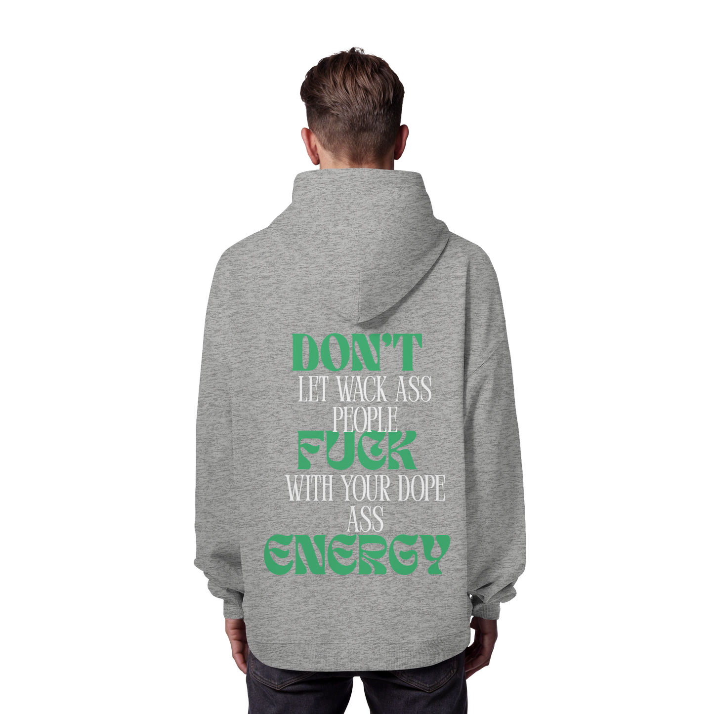 AJANIFAM- Don`t Fuck Energy - Organic Oversize Hoodie
