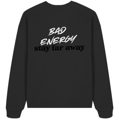AJANI FAM - Bad Energy-Stay Far Away Organic Oversize Sweatshirt