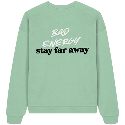 AJANI FAM - Bad Energy-Stay Far Away Organic Oversize Sweatshirt