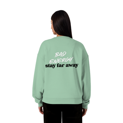 AJANI FAM - Bad Energy-Stay Far Away Organic Oversize Sweatshirt
