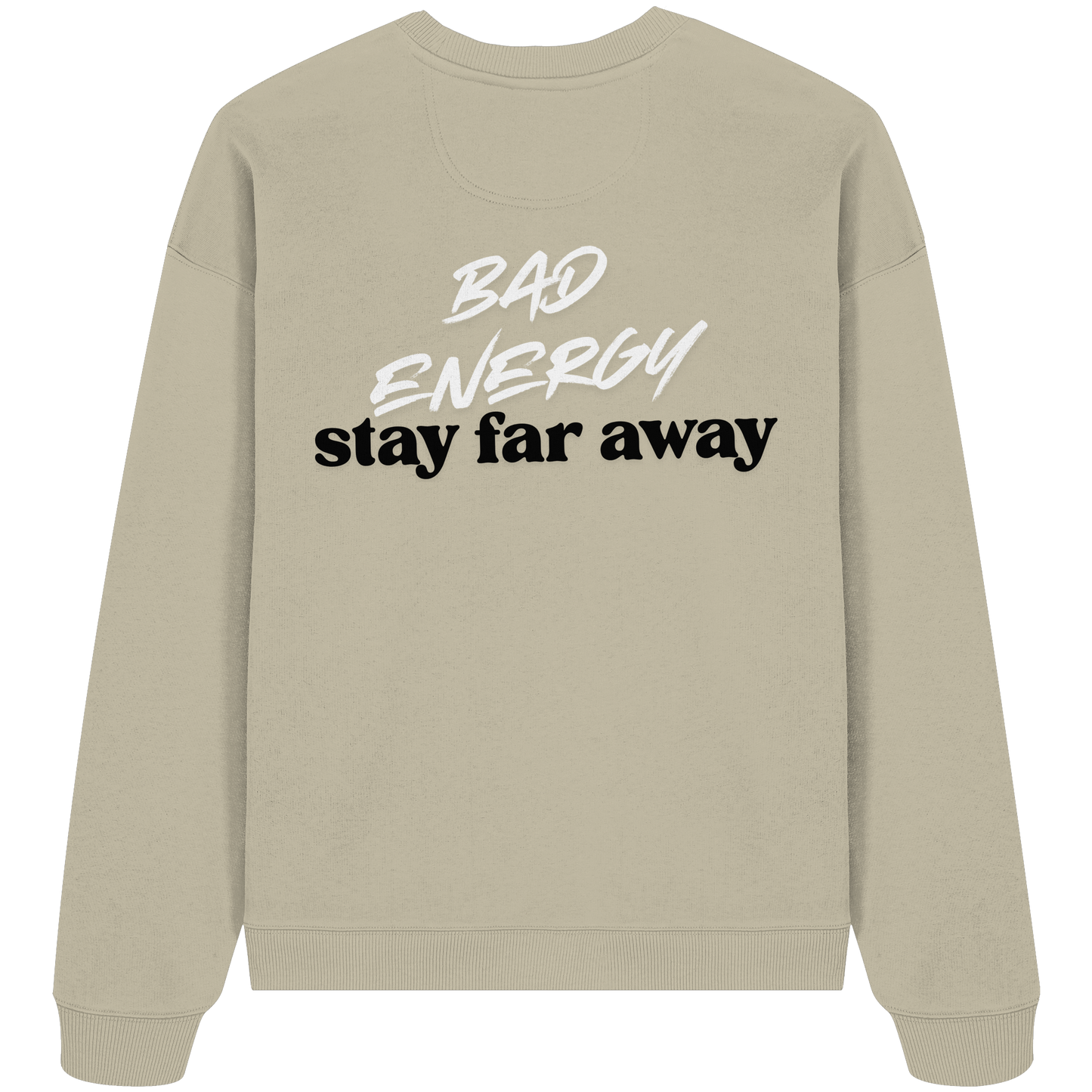 AJANI FAM - Bad Energy-Stay Far Away Organic Oversize Sweatshirt