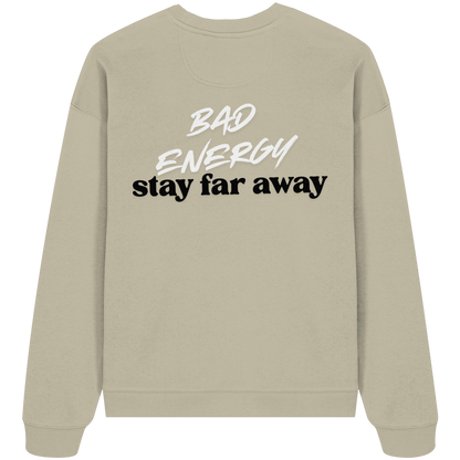 AJANI FAM - Bad Energy-Stay Far Away Organic Oversize Sweatshirt