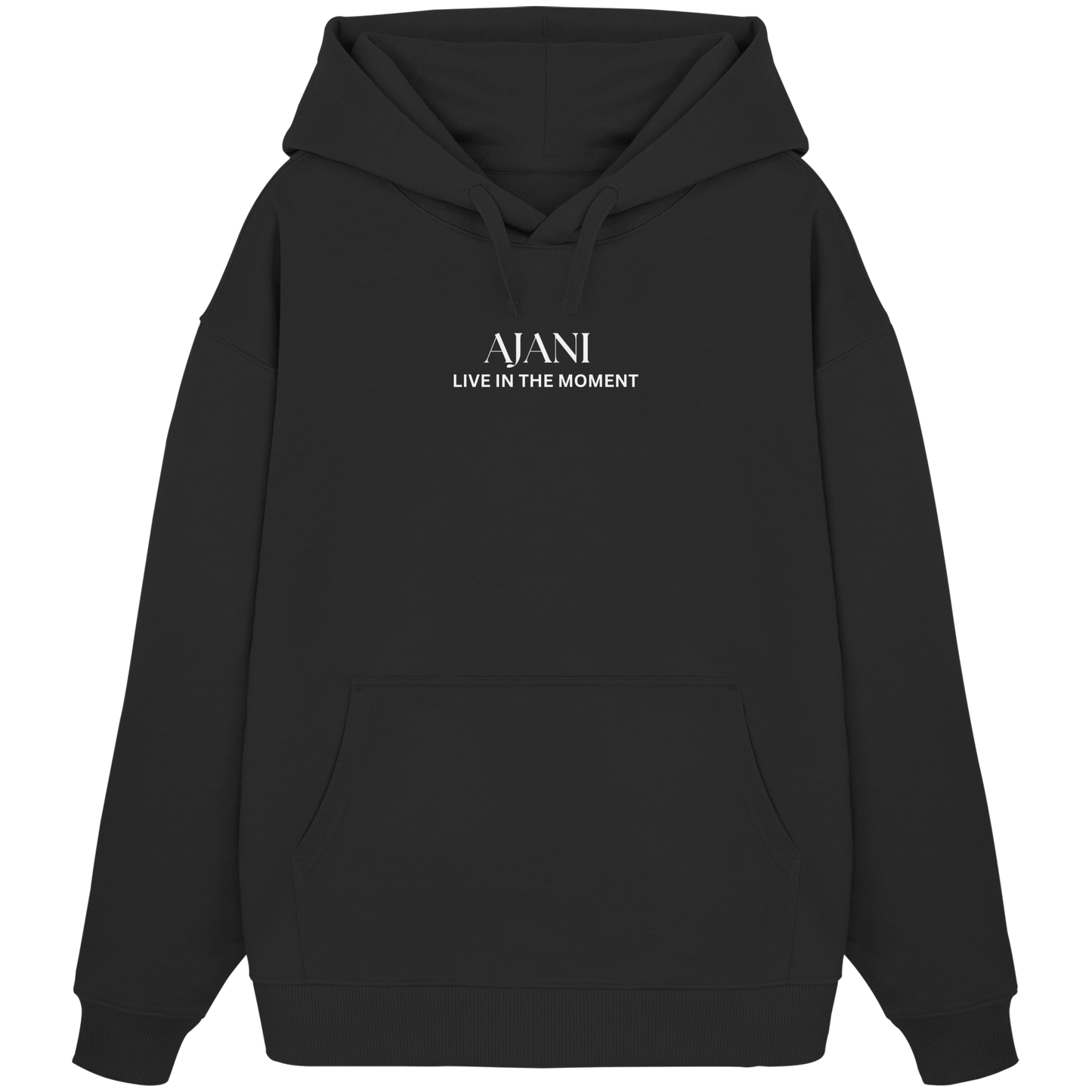 AJANI-LIVE IN THE MOMENT - Organic Oversize Hoodie