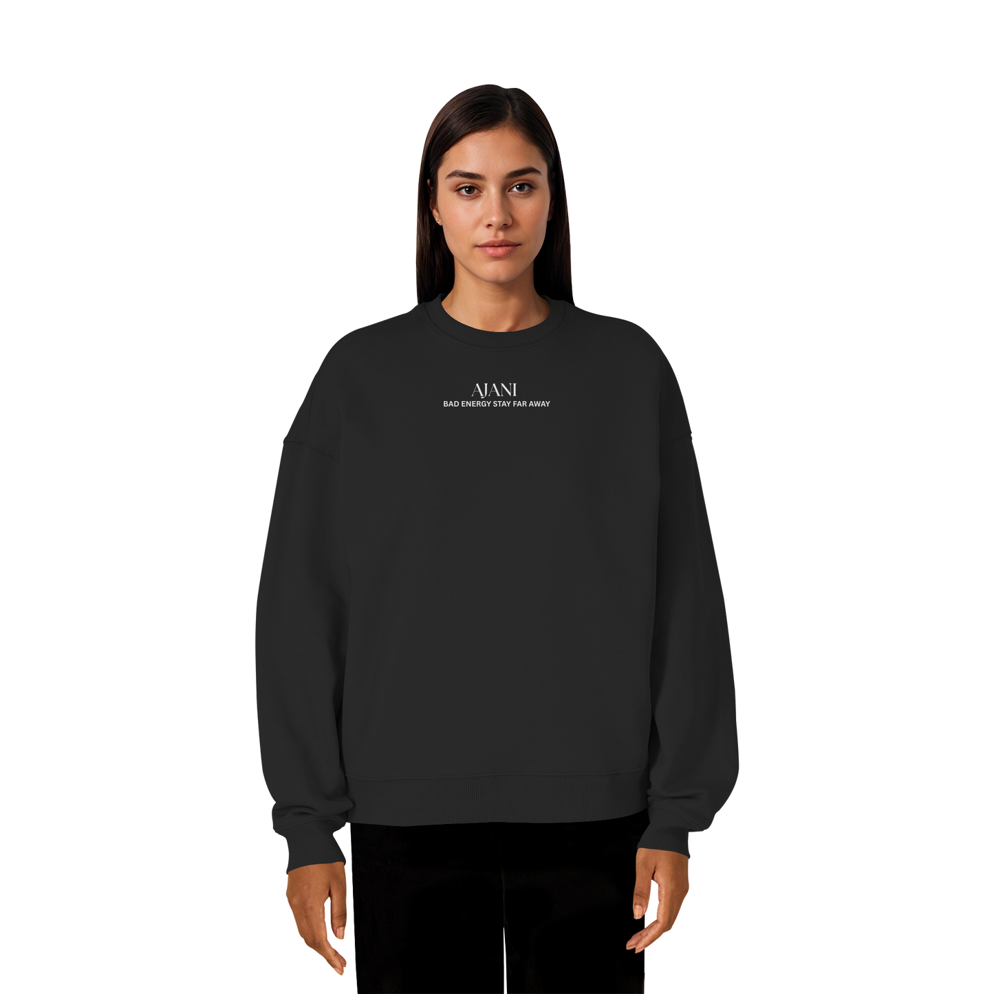 AJANI FAM - Bad Energy-Stay Far Away Organic Oversize Sweatshirt