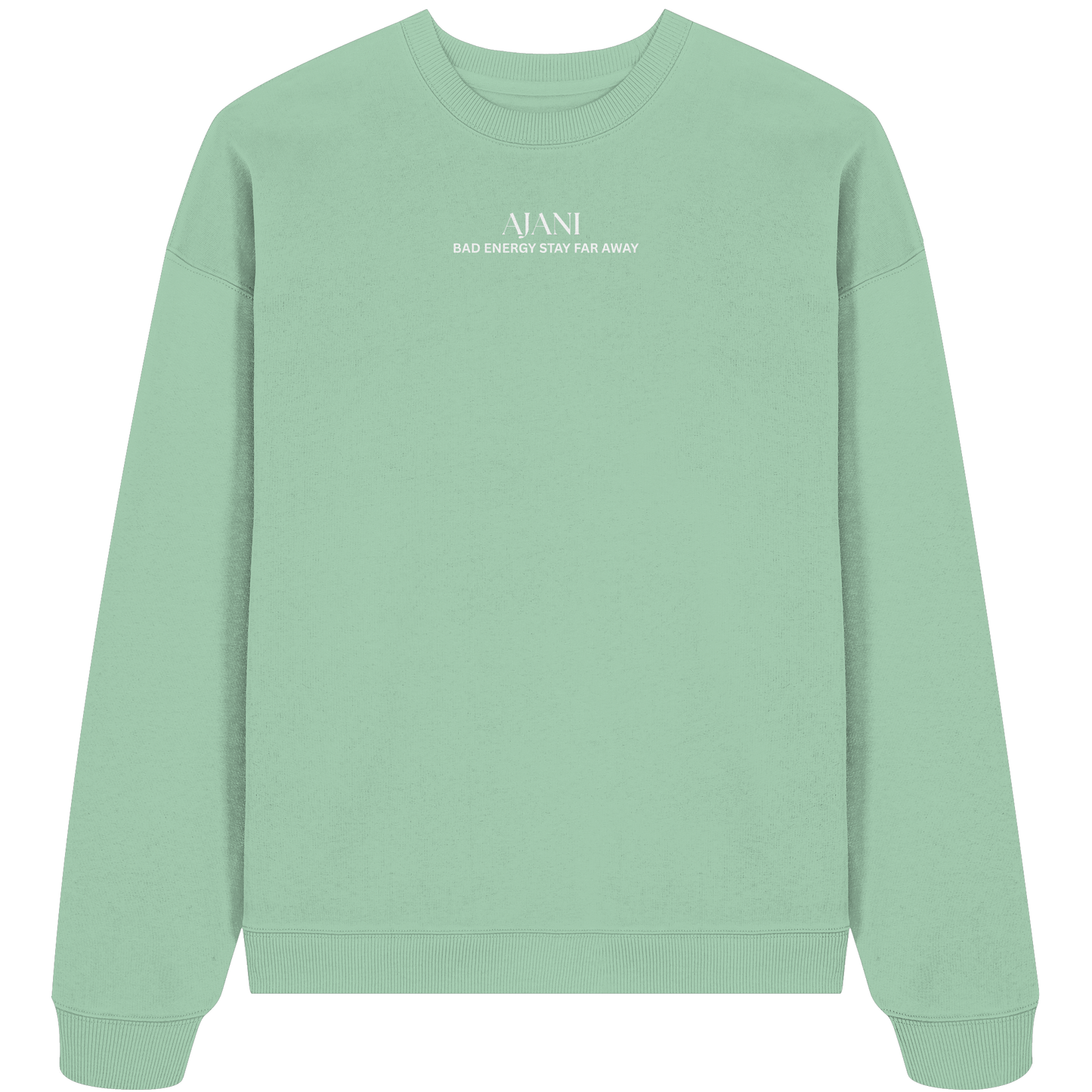 AJANI FAM - Bad Energy-Stay Far Away Organic Oversize Sweatshirt