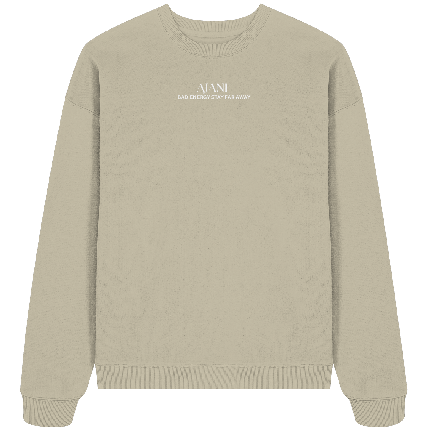 AJANI FAM - Bad Energy-Stay Far Away Organic Oversize Sweatshirt